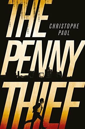 The Penny Thief by Christophe Paul, Jennifer Adcock