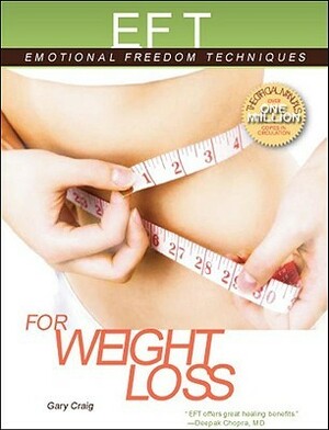 EFT for Weight Loss by Gary Craig