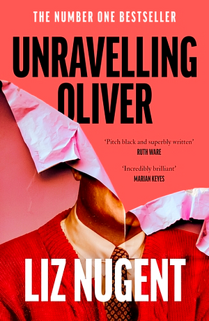 Unravelling Oliver by Liz Nugent