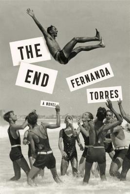 The End by Alison Entrekin, Fernanda Torres