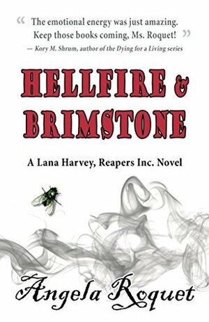 Hellfire and Brimstone by Angela Roquet