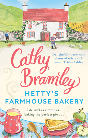 Hetty's Farmhouse Bakery by Cathy Bramley