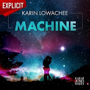 Machine by Karin Lowachee