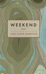 Weekend by Eaton Hamilton