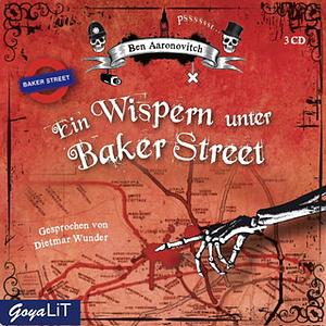 Ein Wispern unter Baker Street by Ben Aaronovitch