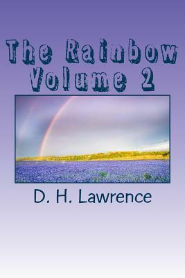 The Rainbow Volume 2 by D. H. Lawrence
