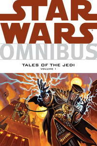 Star Wars Omnibus: Tales of the Jedi, Volume 1 by Kevin J. Anderson