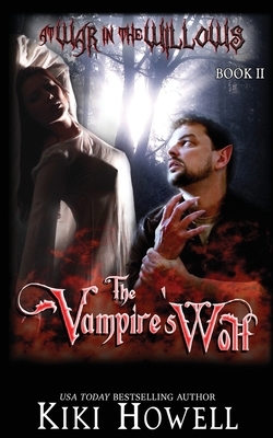 The Vampire's Wolf by Kiki Howell