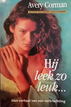 Hij leek zo leuk...  by Avery Corman