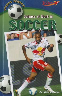 Science at Work in Soccer by Richard Hantula