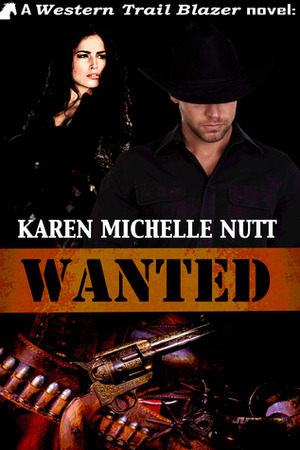 Wanted by Karen Michelle Nutt