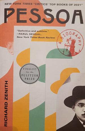 Pessoa: A Biography by Richard Zenith