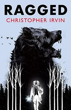 Ragged by Christopher Irvin
