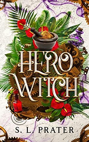 Hero Witch by S.L. Prater