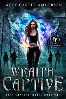 Wraith Captive by Lacey Carter Andersen