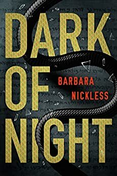 Dark of Night by Barbara Nickless