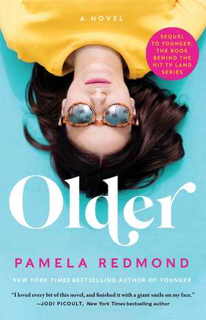 Older (A Younger Novel) by Pamela Redmond Satran