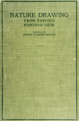 Nature Drawing from Various Points of View by Henry Turner Bailey