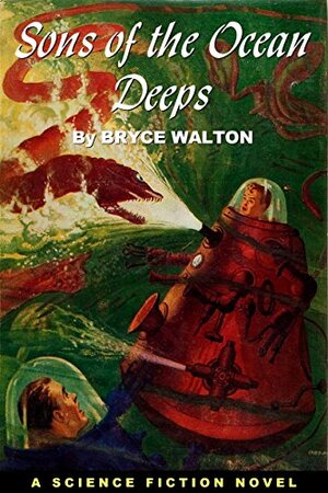 Sons of the Ocean Deeps by Bryce Walton