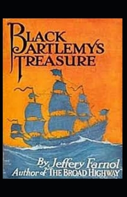 Black Bartlemy's Treasure annotated by Jeffery Farnol