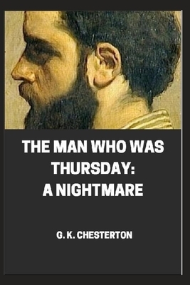 The Man Who Was Thursday Illustrated by G.K. Chesterton