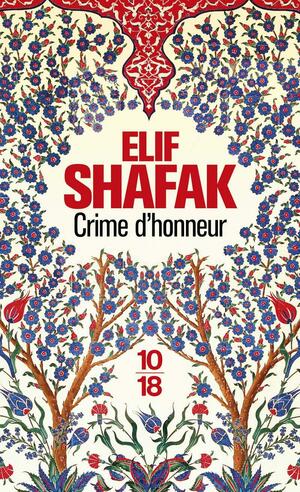 Crime d'honneur by Elif Shafak