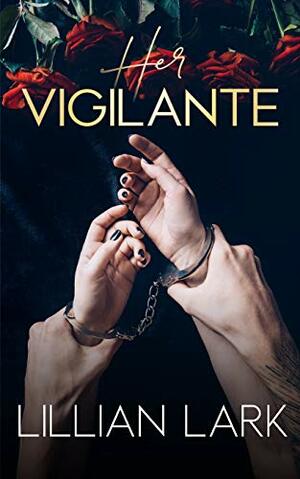 Her Vigilante by Lillian Lark