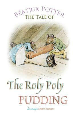 The Roly Poly Pudding by Beatrix Potter