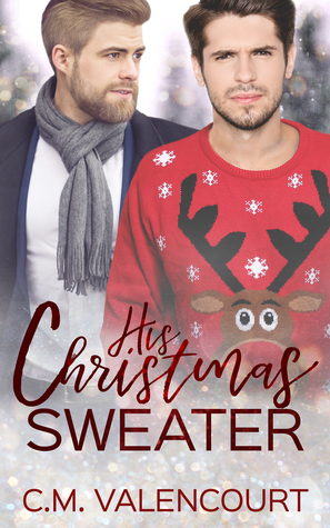 His Christmas Sweater by C.M. Valencourt