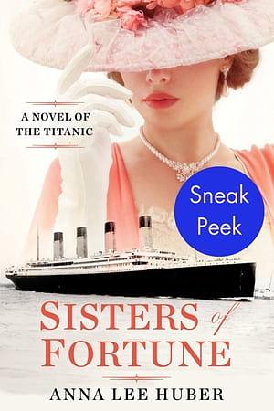 Sisters of Fortune: Sneak Peek by Anna Lee Huber