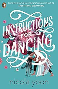Instructions for Dancing by Nicola Yoon