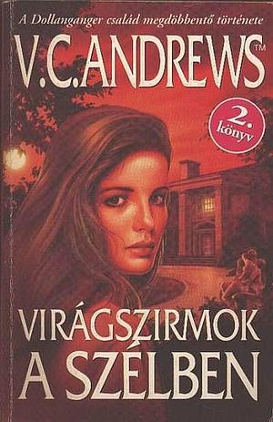 Virágszirmok a szélben by V.C. Andrews