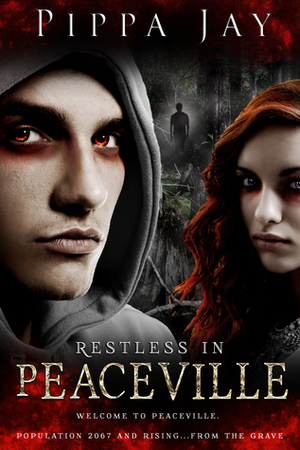 Restless In Peaceville by Pippa Jay