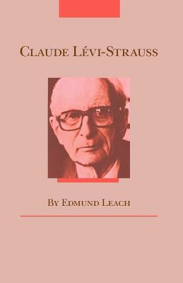 Claude Levi-Strauss by Edmund Leach