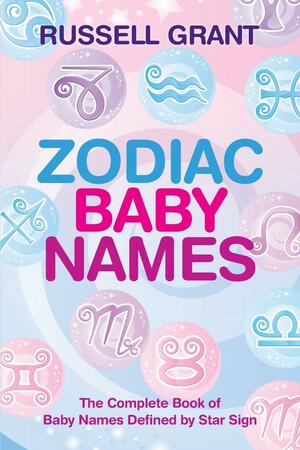 Zodiac Baby Names by Russell Grant