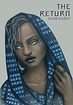 The Return by Zetta Elliott