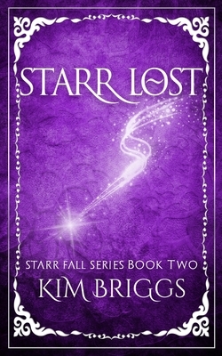 Starr Lost: The Starr Fall Series Book 2 by Kim Briggs