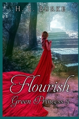 Flourish by H.L. Burke