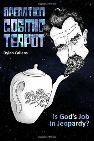 Operation Cosmic Teapot by Dylan Callens
