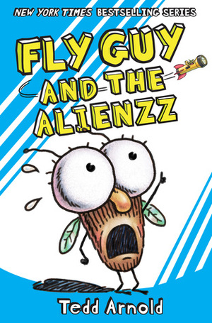 Fly Guy and the Alienzz by Tedd Arnold