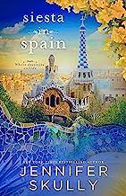 Siesta in Spain: A Widower Later in Life Second Chance Holiday Romance by Jasmine Haynes, Jennifer Skully, Jennifer Skully