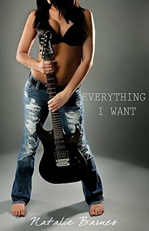 Everything I Want by Natalie Barnes
