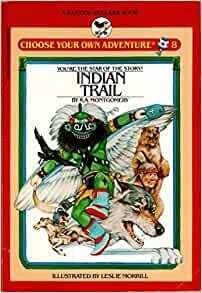 INDIAN TRAIL by R.A. Montgomery