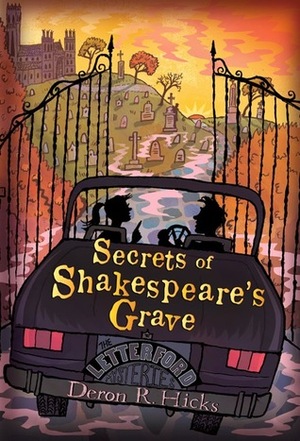 Secrets of Shakespeare's Grave by Mark Edward Geyer, Deron R. Hicks