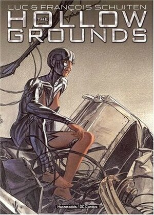 The Hollow Grounds by Luc Schuiten, François Schuiten