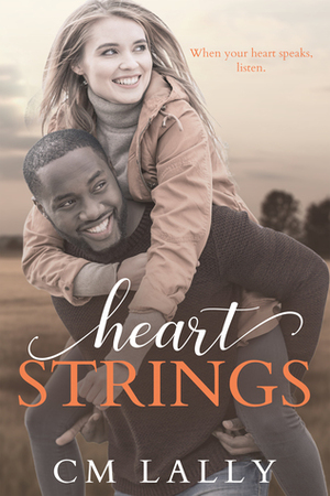 Heart Strings by C.M. Lally