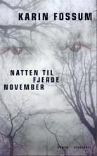 Natten til fjerde november by Karin Fossum