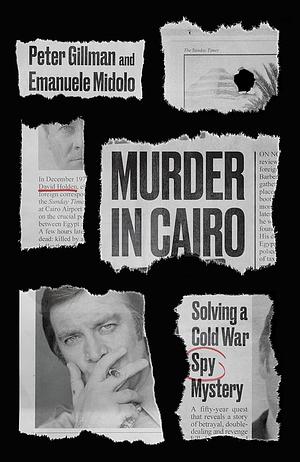 Murder in Cairo: The Killing of David Holden by Peter Gillman