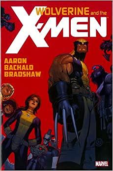 Wolverine and the X-Men by Jason Aaron, Vol. 1 by Jason Aaron