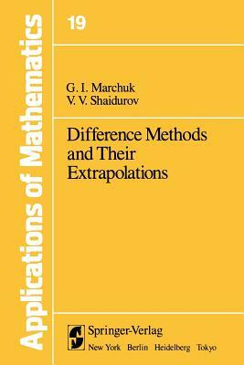 Difference Methods and Their Extrapolations by V. V. Shaidurov, G. I. Marchuk